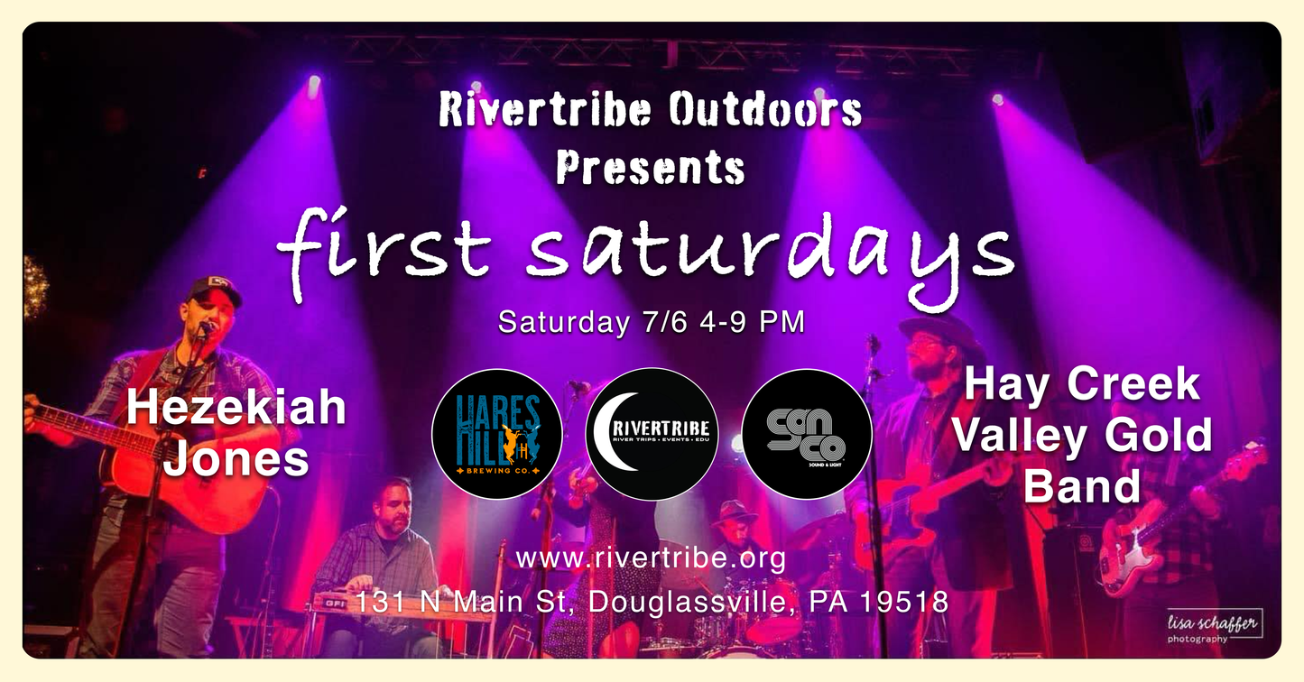 Rivertribe Outdoors Presents First Saturdays (7/6) with Hezekiah Jones and Hay Creek Valley Gold Band