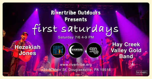 Rivertribe Outdoors Presents First Saturdays (7/6) with Hezekiah Jones and Hay Creek Valley Gold Band