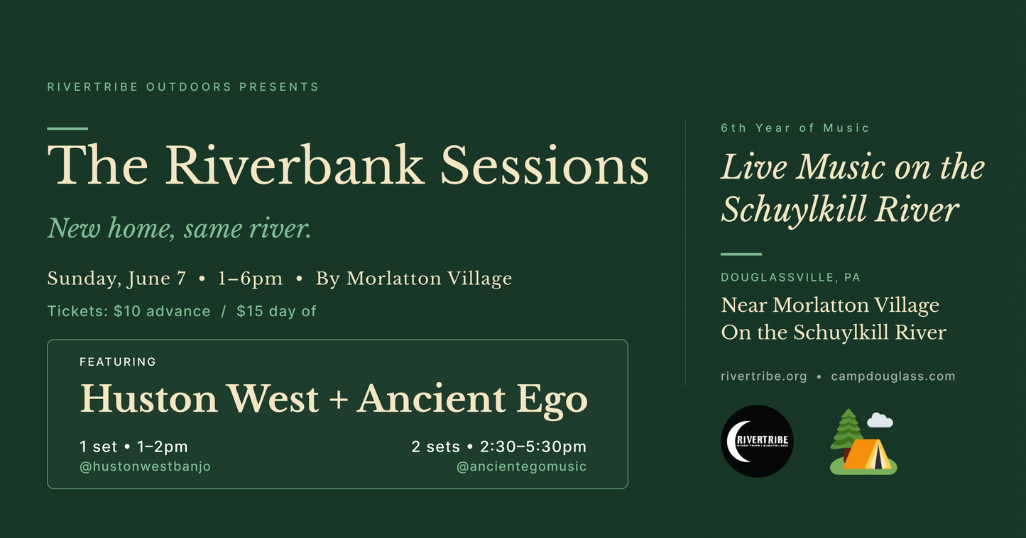 Rivertribe Outdoors Presents Huston West & Ancient Ego